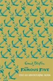 Famous Five: Five Go Adventuring Again: Book 2