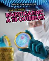Health and Disease: Investigating a TB Outbreak