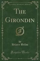 The Girondin (Classic Reprint)