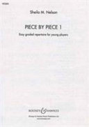 Piece by Piece: Easy Graded Repertoire for Young Players