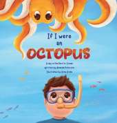 If I Were an Octopus: A day in the Pacific Ocean