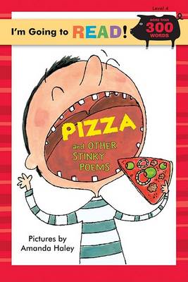 I'm Going to Read (R) (Level 4): Pizza and Other Stinky Poems