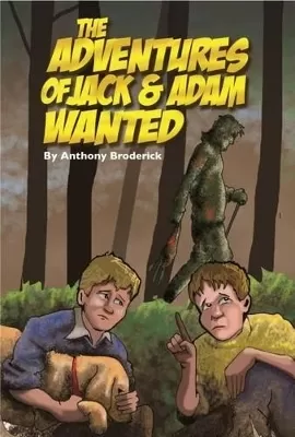 The Adventures of Jack and Adam: Wanted: WANTED