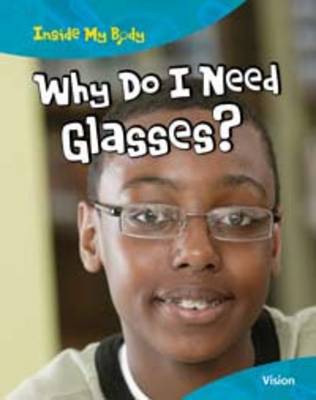 Why do I need Glasses?