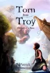 Torn from Troy: Odyssey of a Slave
