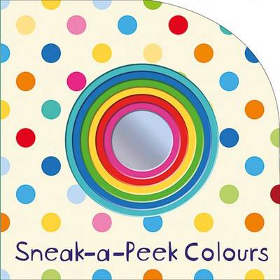 Sneak-a-Peek Colours: Sneak a Peek