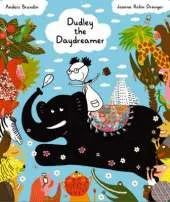 Dudley the Daydreamer