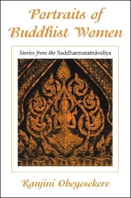 Portraits of Buddhist Women: Stories from the Saddharmaratnāvaliya
