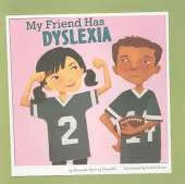 My Friend Has Dyslexia