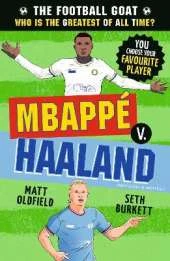The Football GOAT: Mbappé v. Haaland: Celebrate the 2026 World Cup and choose the ultimate footballer! Packed with facts & stories for kids who love football age 8, 9, 10, 11, 12