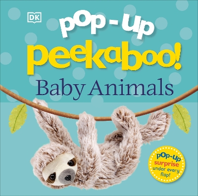 Pop-Up Peekaboo! Baby Animals: An Adorable Surprise Under Every Flap!