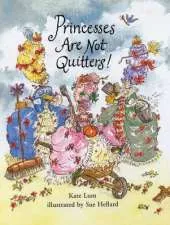 Princesses are Not Quitters