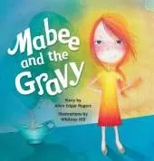 Mabee and the Gravy