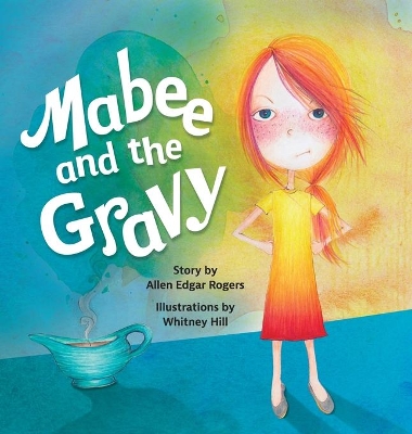 Mabee and the Gravy