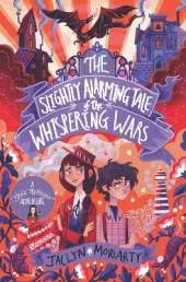 The Slightly Alarming Tale of the Whispering Wars