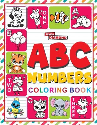 ABC And Numbers Colouring Book (Edition1st)