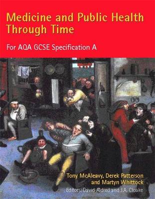 Medicine and Public Health Through Time for AQA GCSE