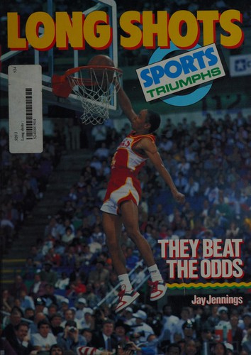 Long Shots: They Beat the Odds
