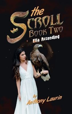 The Scroll Book Two: Ella Accending