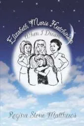 Elizabeth Marie Hutchinson - When I Dream