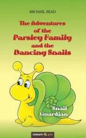 The Adventures of the Parsley Family and the Dancing Snails