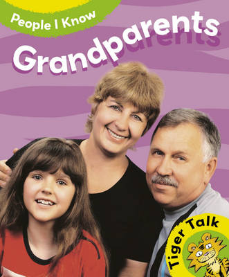 Tiger Talk: People I Know: Grandparents