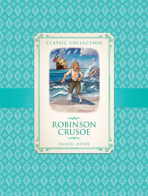 Classic Collection: Robinson Crusoe