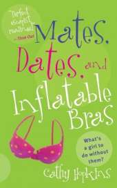 Mates, Dates, and Inflatable Bras