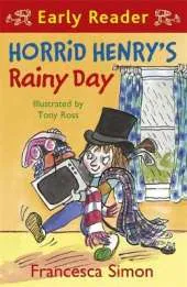 Horrid Henry Early Reader: Horrid Henry's Rainy Day: Book 14