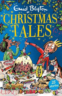 Enid Blyton's Christmas Tales: Contains 25 short stories perfect for kids aged 5+!