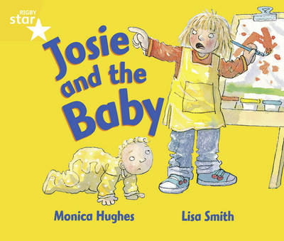 Rigby Star Guided  Year 1/P2 Yellow Level: Josie & the Baby (6 Pack) Framework Edition