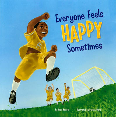Everyone Feels Happy Sometimes
