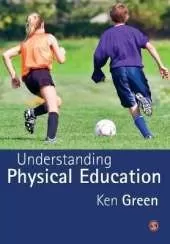 Understanding Physical Education