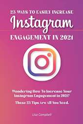 23 Ways To Easily Increase Instagram Engagement In 2021: Wondering How To Increase Your Instagram Engagement in 2021? These 23 Tips Are All You Need!