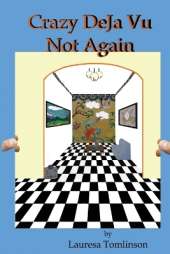 Crazy DeJa Vu - Not Again: Not Again