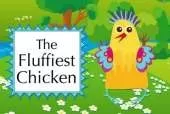 The Fluffiest Chicken