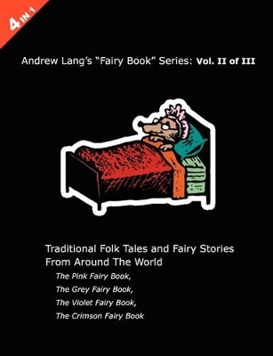 Andrew Lang's Pink, Grey, Violet and Crimson Fairy Books