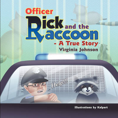 Officer Rick and the Raccoon -- A True Story