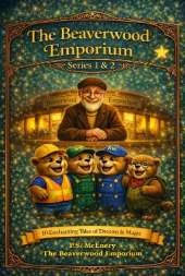 Stories from The Beaverwood Emporium: All 10 Stories from Series 1 & 2