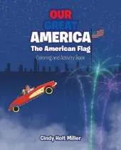 Our Great America; The American Flag: Coloring and Activity Book