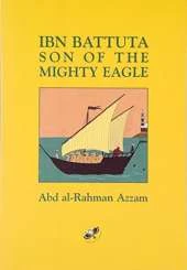 Ibn Battuta Son of the Mighty Eagle