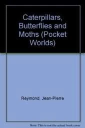 Caterpillars, Butterflies and Moths