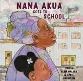 Nana Akua Goes to School