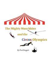 The Mighty Munchkins and the Circus Olympics