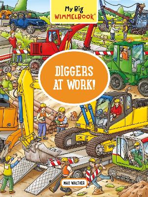 My Big Wimmelbook® - Diggers at Work!: A Look-and-Find Book (Kids Tell the Story)