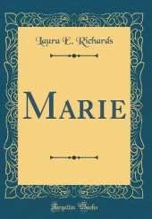 Marie (Classic Reprint)