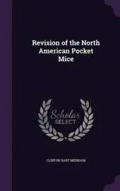Revision of the North American Pocket Mice