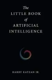 The Little Book of Artificial Intelligence
