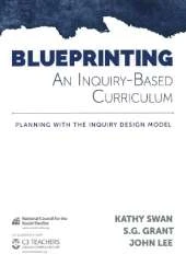 Blueprinting an Inquiry-Based Curriculum: Planning with the Inquiry Design Model