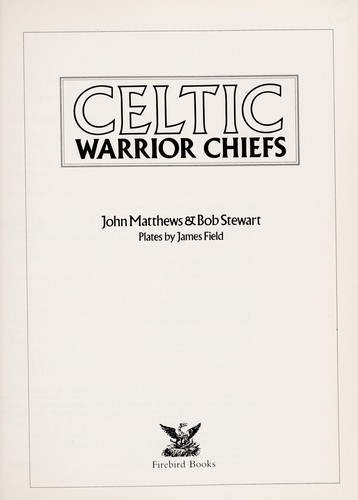 Celtic Warrior Chiefs